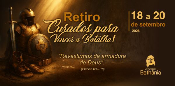 Retiro: Curados Para Vencer a Batalha