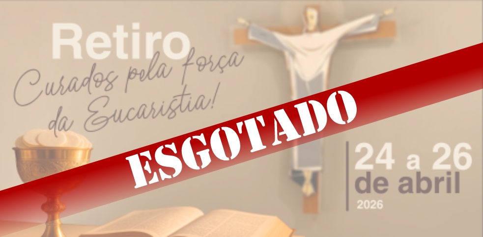 Retiro: Curados Pela Força da Eucaristia