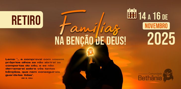 Retiro: Famílias na Benção de Deus
